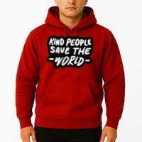 Kind People Save The World Hoodie