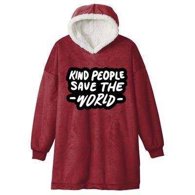 Kind People Save The World Hooded Wearable Blanket