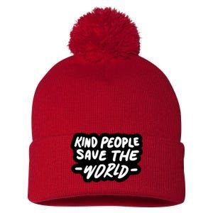 Kind People Save The World Pom Pom 12in Knit Beanie