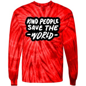 Kind People Save The World Tie-Dye Long Sleeve Shirt