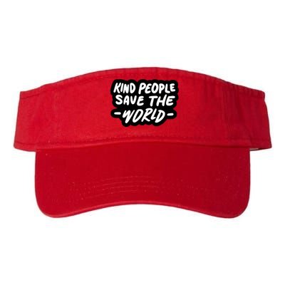 Kind People Save The World Visor