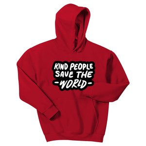 Kind People Save The World Kids Hoodie