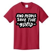 Kind People Save The World Kids T-Shirt