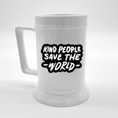 Kind People Save The World Beer Stein