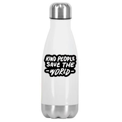 Kind People Save The World Stainless Steel Insulated Water Bottle