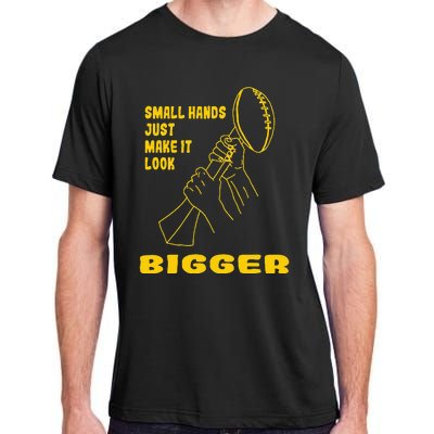 Kenny Pickett Small Hands Just Make It Look Bigger Adult ChromaSoft Performance T-Shirt