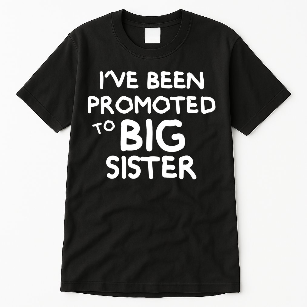 Promoted To Big Sister Tall T-Shirt