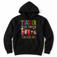 Kindergarten Prek Teacher of Tiny Superheroes Back to School Hoodie