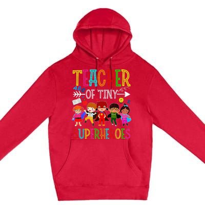 Kindergarten Prek Teacher of Tiny Superheroes Back to School Premium Pullover Hoodie