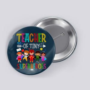 Kindergarten Prek Teacher Of Tiny Superheroes Back To School Button