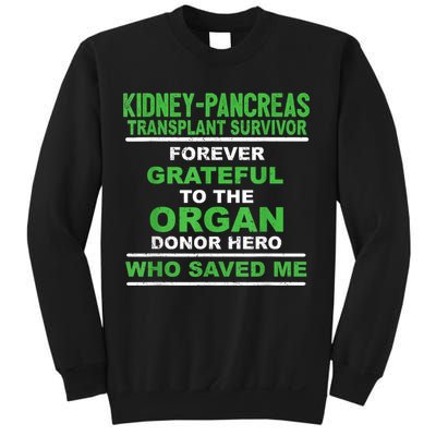 Kidney Pancreas Transplant Survivor Forever Grateful Sweatshirt