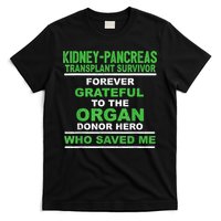 Kidney Pancreas Transplant Survivor Forever Grateful T-Shirt