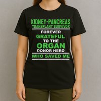 Kidney Pancreas Transplant Survivor Forever Grateful T-Shirt