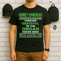 Kidney Pancreas Transplant Survivor Forever Grateful T-Shirt
