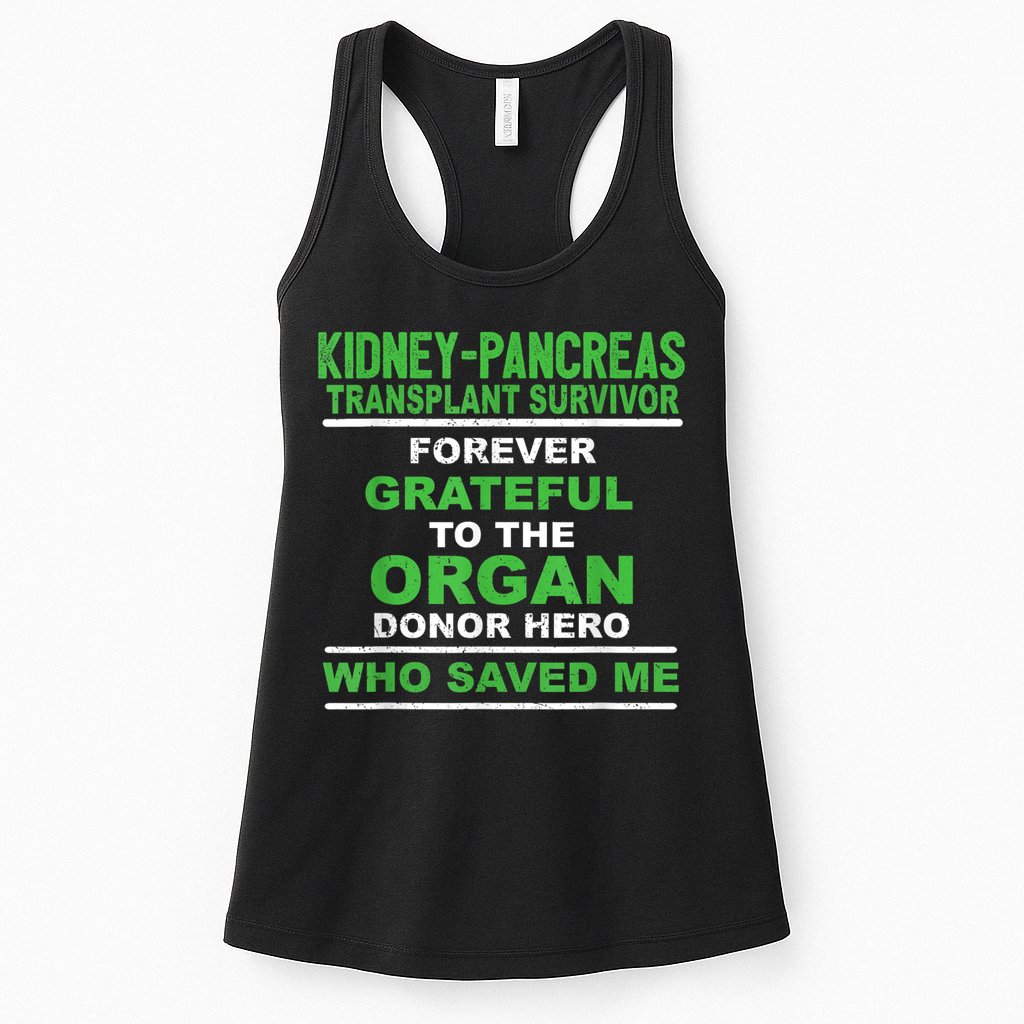 Kidney Pancreas Transplant Survivor Forever Grateful Womens Tank Top