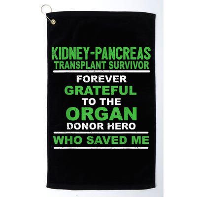 Kidney Pancreas Transplant Survivor Forever Grateful Golf Towel