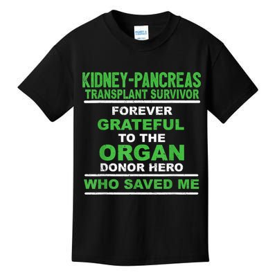 Kidney Pancreas Transplant Survivor Forever Grateful Kids T-Shirt