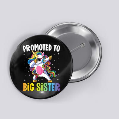 Kids Promoted To Big Sister Dabbing Unicorn Older Sister Button