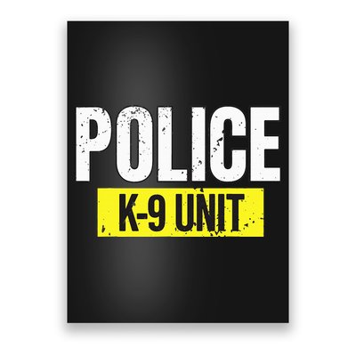 K9 Police Unit Dog Canine Officer Poster