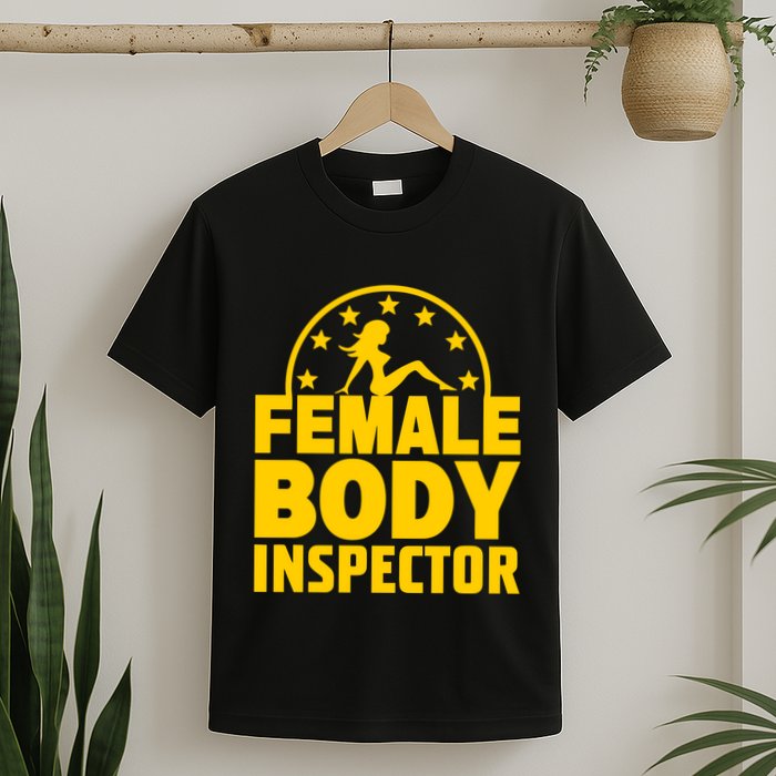 Kash Patel Wearing Female Body Inspector T-Shirt