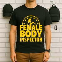 Kash Patel Wearing Female Body Inspector T-Shirt