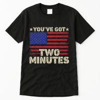 Kash Patel YouVe Got Two Minutes Interview Quote Humor Tall T-Shirt