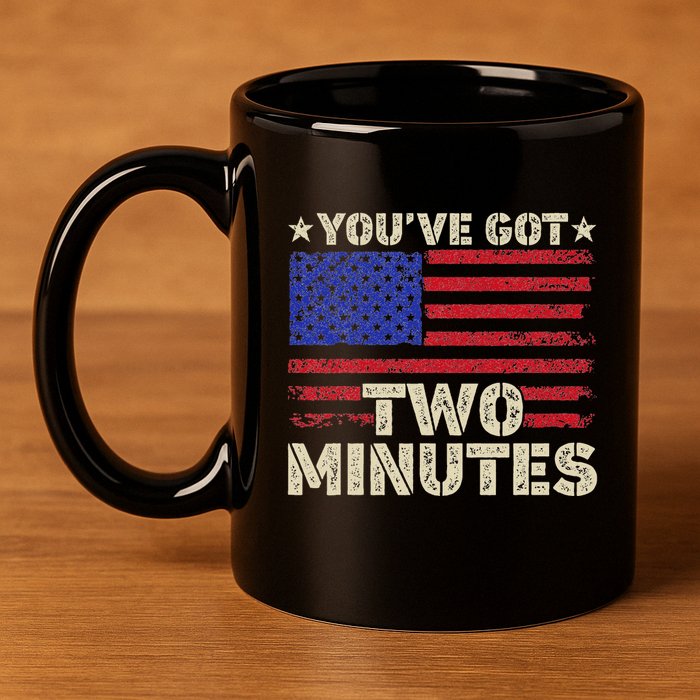 Kash Patel YouVe Got Two Minutes Interview Quote Humor 11oz C Handle Ceramic Mug