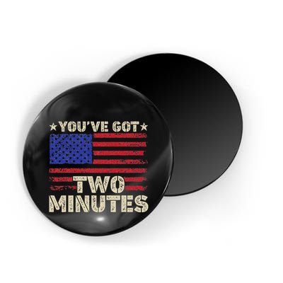 Kash Patel YouVe Got Two Minutes Interview Quote Humor Magnet