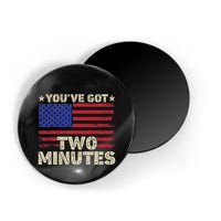 Kash Patel YouVe Got Two Minutes Interview Quote Humor Magnet
