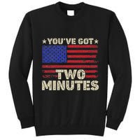 Kash Patel YouVe Got Two Minutes Interview Quote Humor Tall Sweatshirt