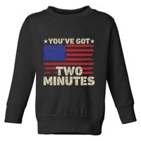 Kash Patel YouVe Got Two Minutes Interview Quote Humor Toddler Sweatshirt