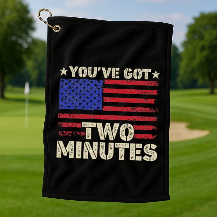 Kash Patel YouVe Got Two Minutes Interview Quote Humor Golf Towel