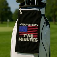 Kash Patel YouVe Got Two Minutes Interview Quote Humor Golf Towel
