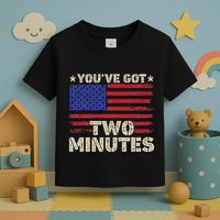 Kash Patel YouVe Got Two Minutes Interview Quote Humor Toddler T-Shirt