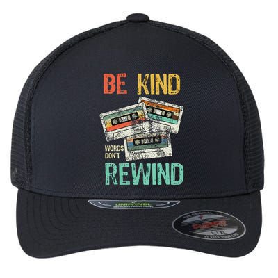 Kindness Quote Be Kind Words DonT Rewind Inspirational Flexfit Unipanel Trucker Cap