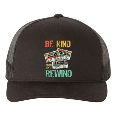 Kindness Quote Be Kind Words DonT Rewind Inspirational Yupoong Adult 5-Panel Trucker Hat