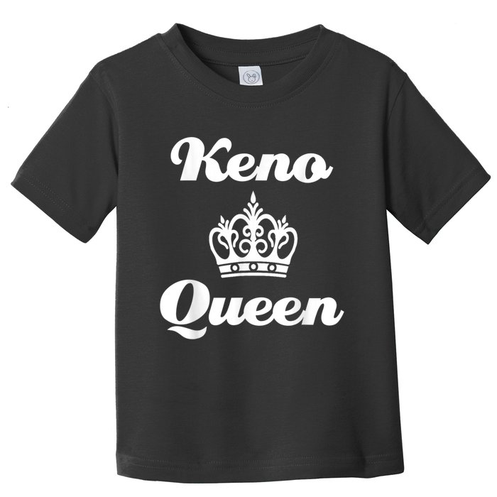 Keno Queen Casino Lover Toddler T-Shirt