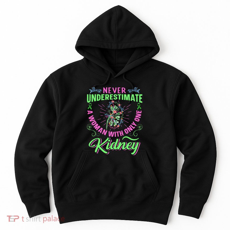 Kidney Quote For A Kidney Donor Lady Hoodie