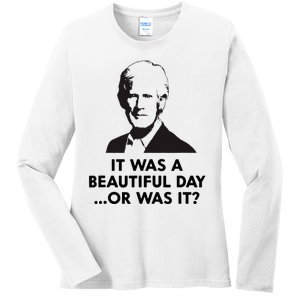 Keith Quotes It Was A Beautiful Day... Or Was It Ladies Long Sleeve Shirt