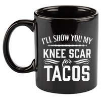 Knee Replacement Funny Tacos Surgery Recovery Gift 11oz C Handle Ceramic Mug