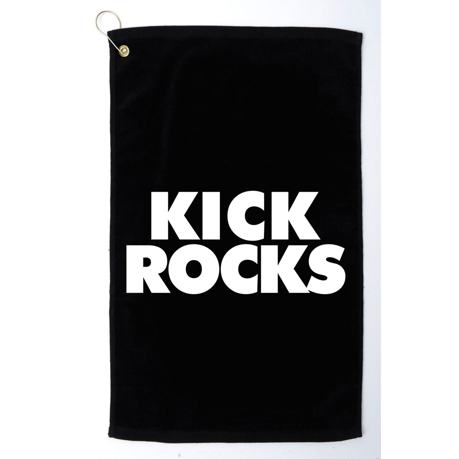 Kick Rocks Gift Golf Towel