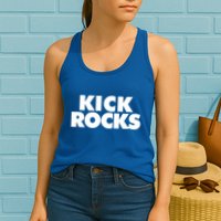 Kick Rocks Gift Womens Tank Top