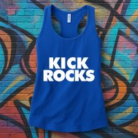 Kick Rocks Gift Womens Tank Top