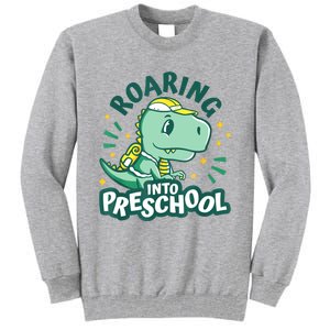 Kids Roaring Into Preschool Dinosaur T Rex Back To School Tall Sweatshirt