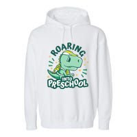 Kids Roaring Into Preschool Dinosaur T Rex Back To School Garment-Dyed Fleece Hoodie