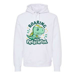 Kids Roaring Into Preschool Dinosaur T Rex Back To School Premium Hoodie