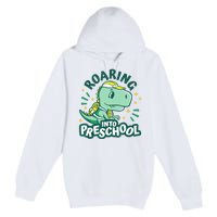 Kids Roaring Into Preschool Dinosaur T Rex Back To School Premium Pullover Hoodie