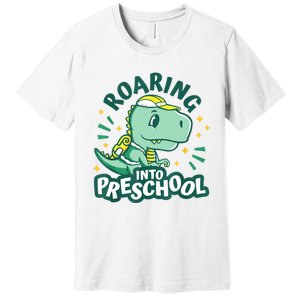 Kids Roaring Into Preschool Dinosaur T Rex Back To School Premium T-Shirt