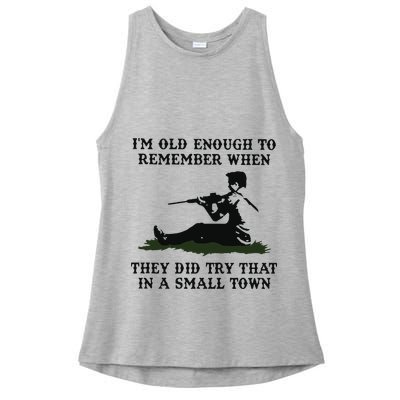 Kyle Rittenhouse Im Old Enough To Remember When They Did Try That In A Town Ladies PosiCharge Tri-Blend Wicking Tank