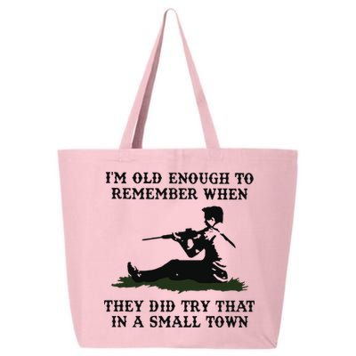 Kyle Rittenhouse Im Old Enough To Remember When They Did Try That In A Town 25L Jumbo Tote